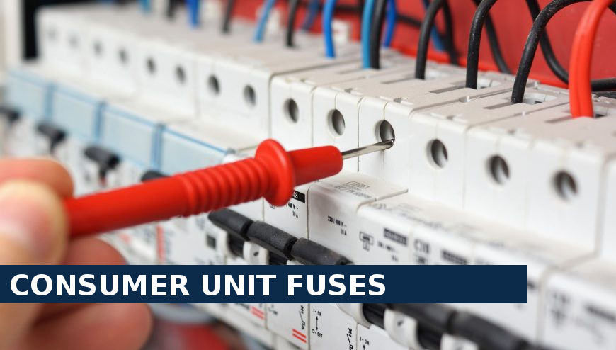 Consumer unit fuses Soho
